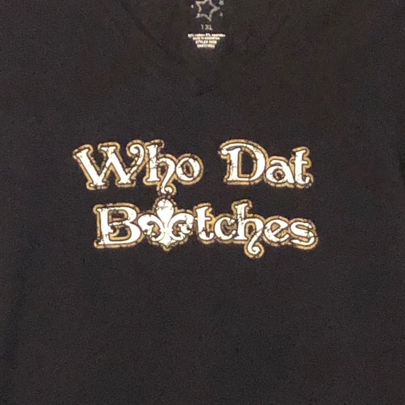 Saints WHO DAT BITCHES S/S T-shirt Size 1XL - Picture 10 of 14